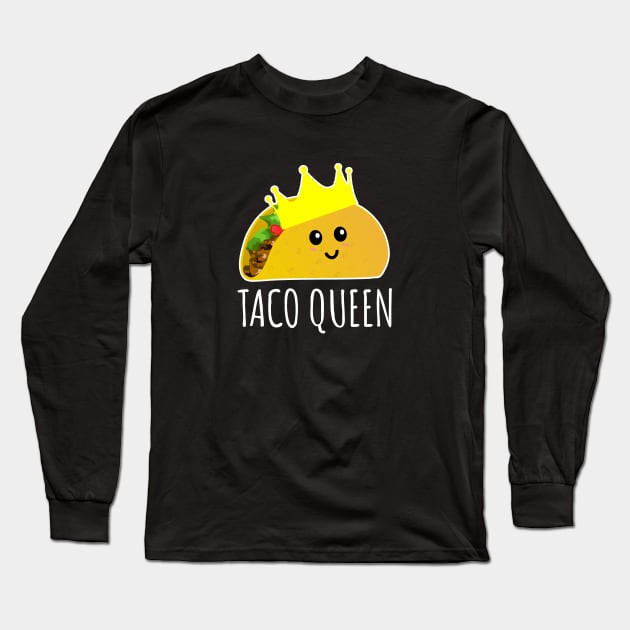 Taco Queen Long Sleeve T-Shirt by LunaMay